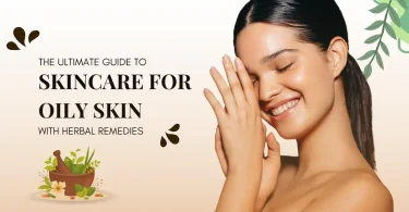 skincare guide for oily skin